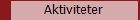 Aktiviteter
